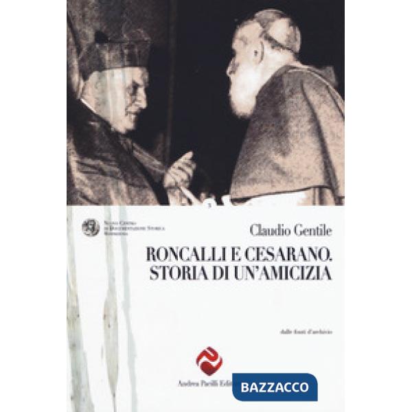 Roncalli e Cesarano. Storia di un'amicizia
