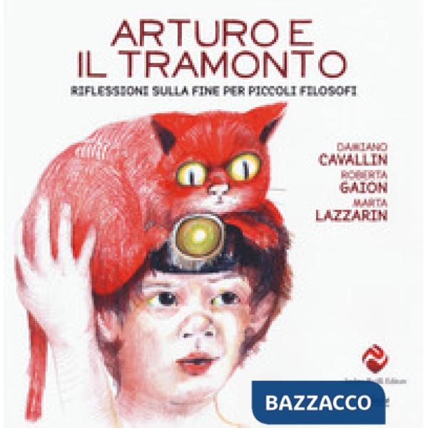 Arturo e il tramonto. Riflessioni sulla fine per piccoli filosofi