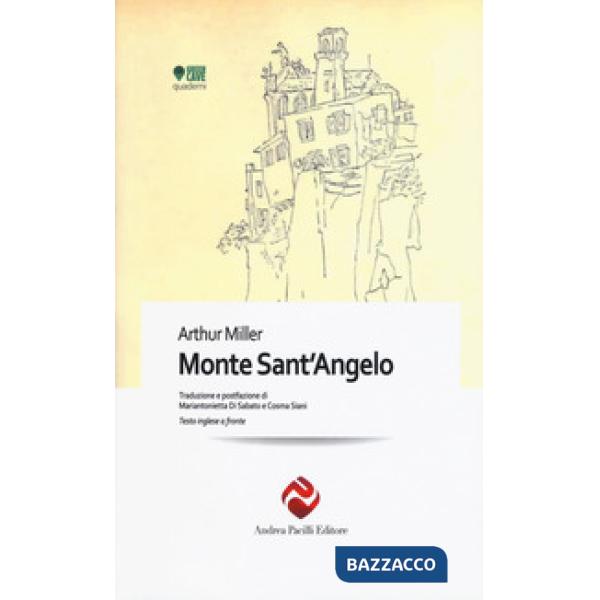 Monte Sant'Angelo. Testo inglese a fronte. Ediz. bilingue