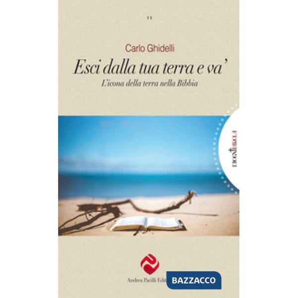 Esci dalla tua terra e va'. L'icona della terra nella Bibbia