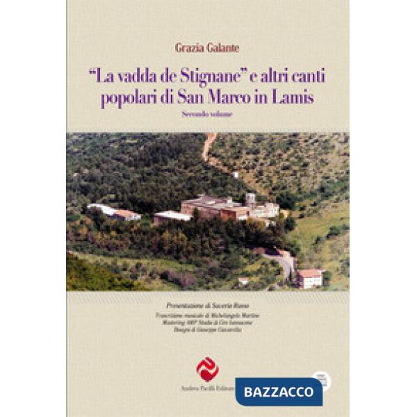 Vadda de Stignane» e altri canti popolari di San Marco in Lamis ("La). Vol. 2