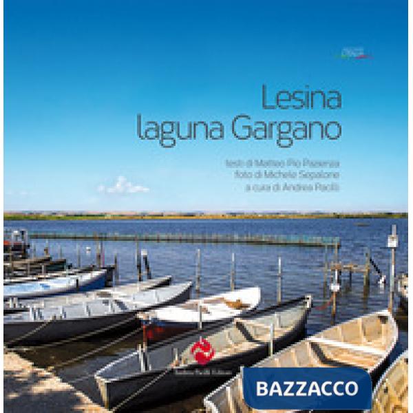 Lesina. Laguna Gargano. Ediz. a colori
