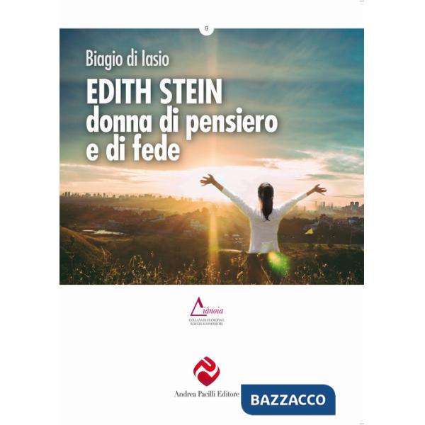 Edith Stein. Donna di pensiero e di fede