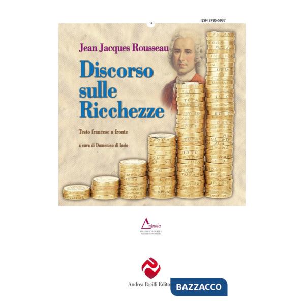 Discorso sulle ricchezze. Testo francese a fronte. Ediz. critica