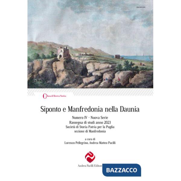 Siponto e Manfredonia nella Daunia. Nuova serie. Vol. 4
