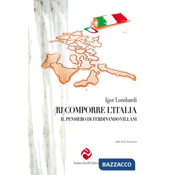 (Ri)comporre l'Italia. Il pensiero di Ferdinando Villani