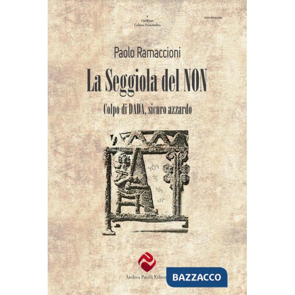 Seggiola del non. Colpo di dada, sicuro azzardo (La)