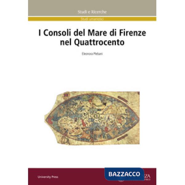Consoli del Mare di Firenze nel Quattrocento (I)