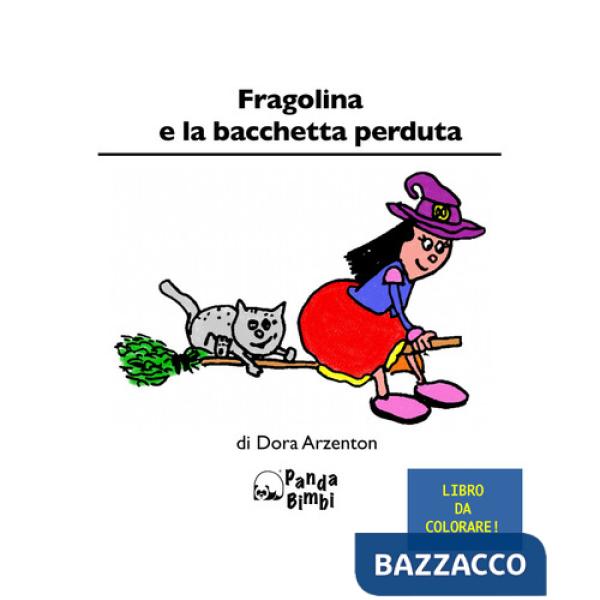 Fragolina e la bacchetta perduta. Ediz. italiana e inglese