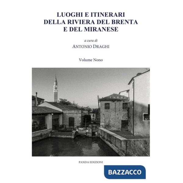Luoghi e itinerari della riviera del Brenta e del Miranese. Vol. 9
