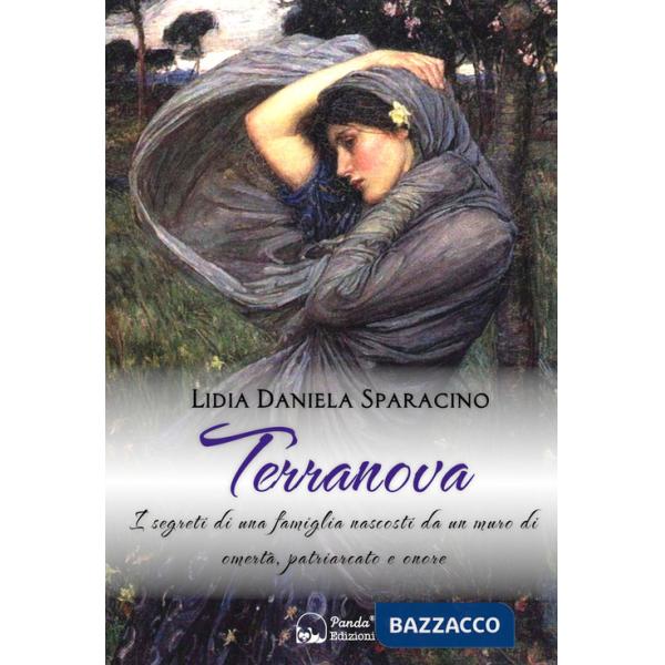 Terranova. I segreti di una famiglia nascosti da un muro di omertà, patriarcato e onore