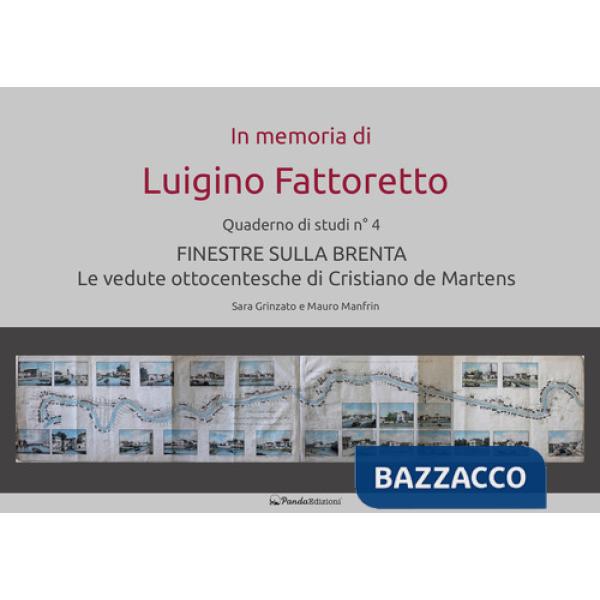 Finestre sulla Brenta. Le vedute ottocentesche di Cristiano de Martens