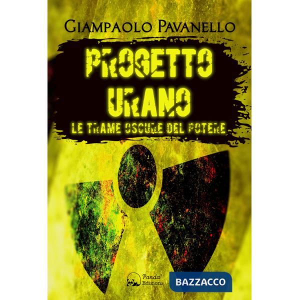 Progetto Urano. Le trame oscure del potere