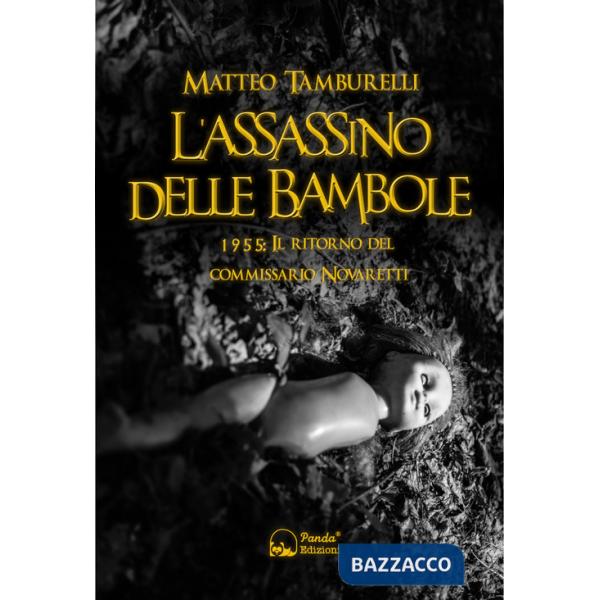 Assassino delle bambole. 1955: il ritorno del commissario Novaretti (L')