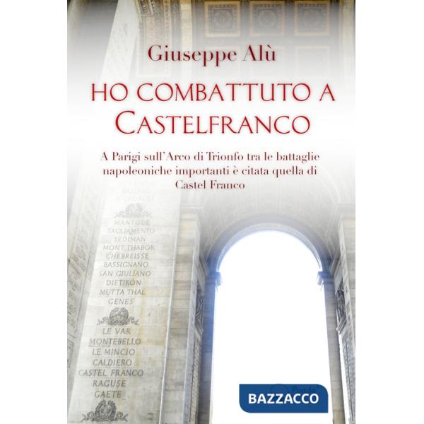 Ho combattuto a Castelfranco