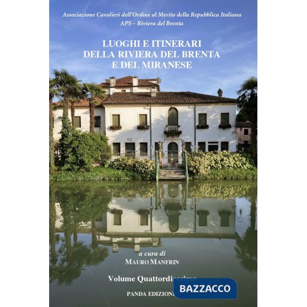 Luoghi e itinerari della riviera del Brenta e del Miranese. Vol. 14