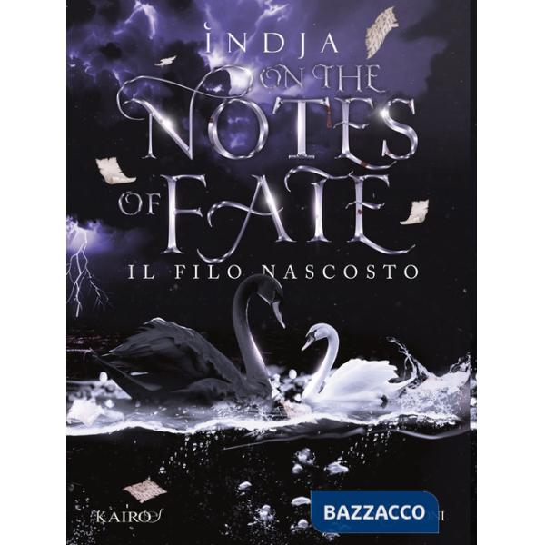 Filo nascosto. On the notes of fate (Il)