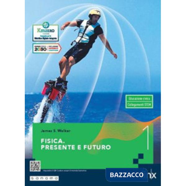 FISICA. PRESENTE E FUTURO VOL. 1