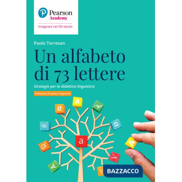 Alfabeto di 73 lettere. Strategie per la didattica linguistica (Un)