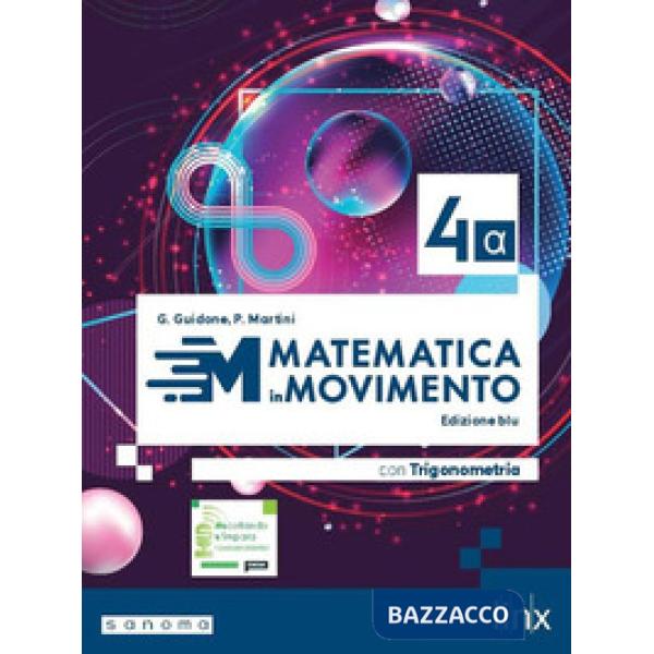 MATEMATICA IN MOVIMENTO - EDIZIONE BLU - TRIENNIO LS