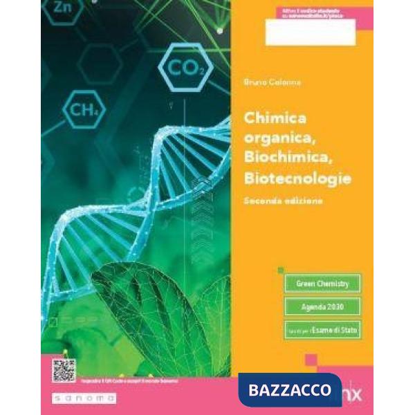 CHIMICA ORGANICA, BIOCHIMICA, BIOTECNOLOGIE - SECONDA EDIZIONE TIPO C