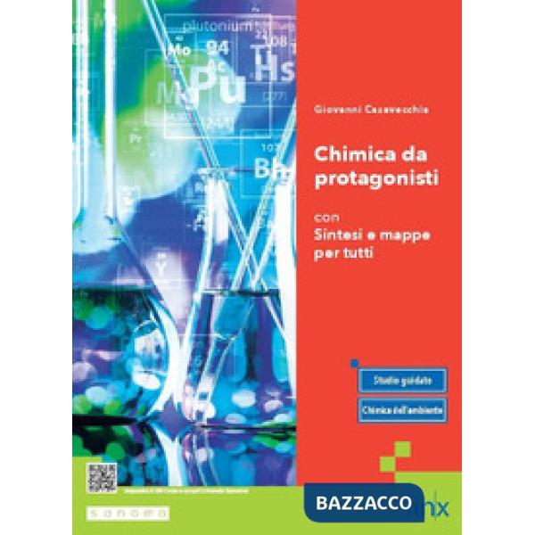 CHIMICA DA PROTAGONISTI - CON SINTESI E MAPPE PER TUTTI