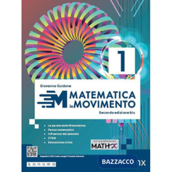 MATEMATICA IN MOVIMENTO - SECONDA EDIZIONE BLU - BIENNIO