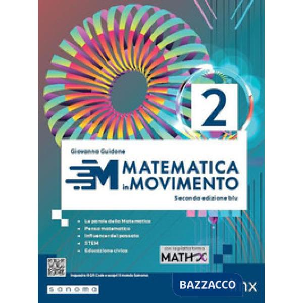 MATEMATICA IN MOVIMENTO - SECONDA EDIZIONE BLU - BIENNIO LS