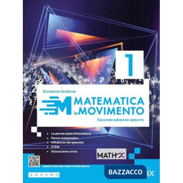 MATEMATICA IN MOVIMENTO - SECONDA EDIZIONE AZZURRA - BIENNIO