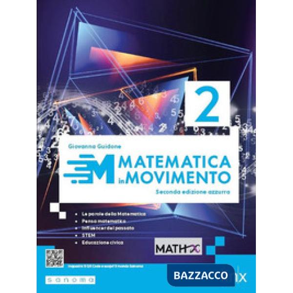 MATEMATICA IN MOVIMENTO - SECONDA EDIZIONE AZZURRA - BIENNIO
