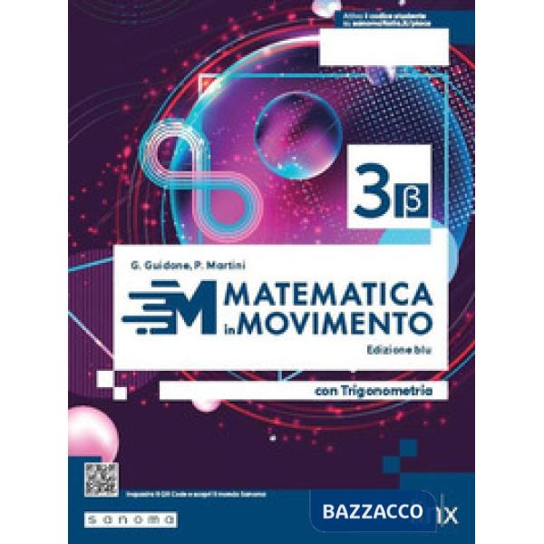 MATEMATICA IN MOVIMENTO - EDIZIONE BLU - TRIENNIO LS - VOLUM