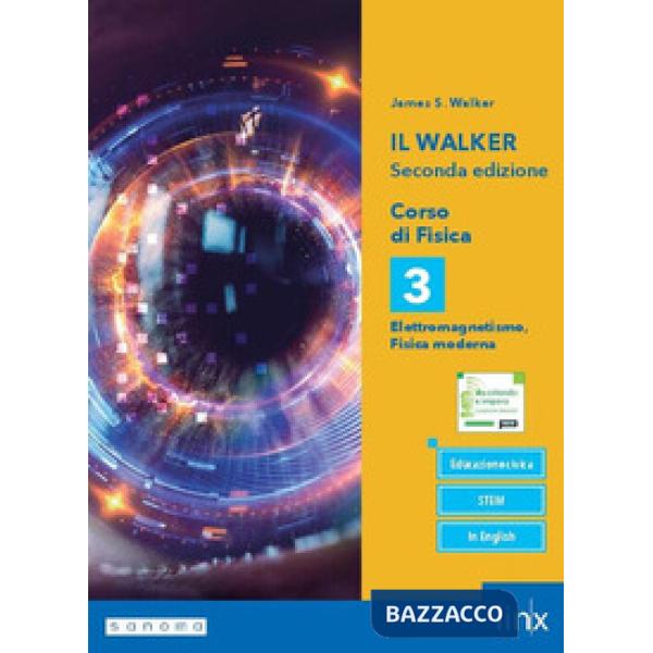 WALKER SECONDA ED. CORSO FISICA TRIENNIO LS V
