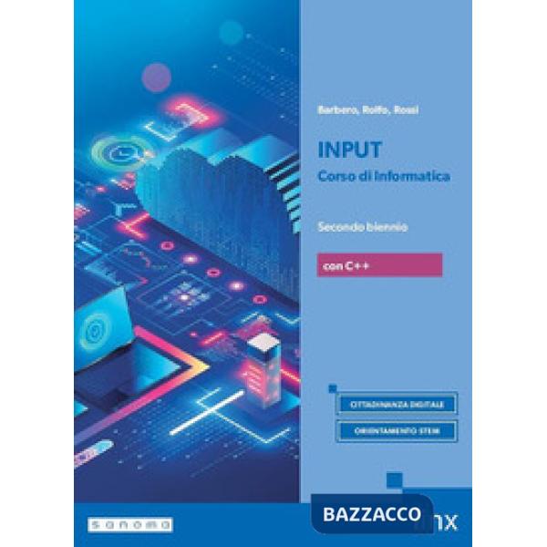 INPUT CORSO INFORMATICA LICEI C++ 2 BIENNIO