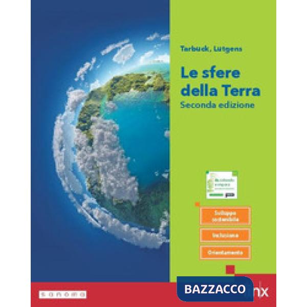 LE SFERE DELLA TERRA SECONDA EDIZIONE - PRIMO BIENNIO