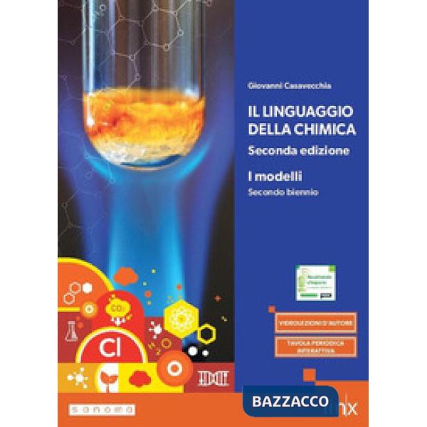 IL LINGUAGGIO DELLA CHIMICA - SECONDA EDIZIONE - SECONDO BIE