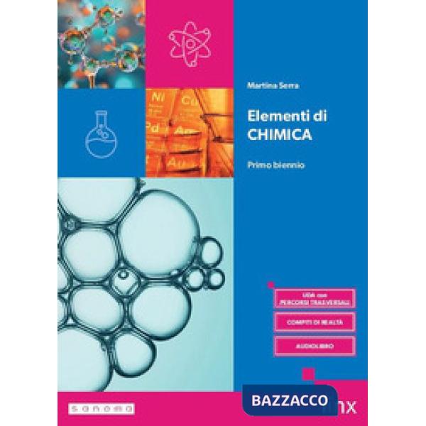 ELEMENTI CHIMICA 1 BIENNIO
