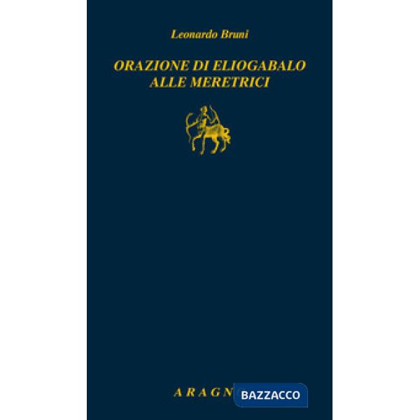 Orazione di Eliogabalo alle meretrici
