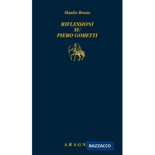 Riflessioni su Piero Gobetti
