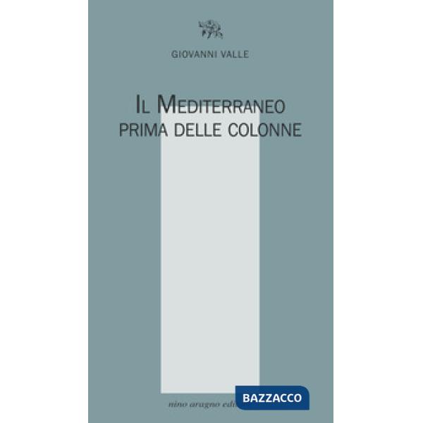 Il Mediterraneo prima delle colonne