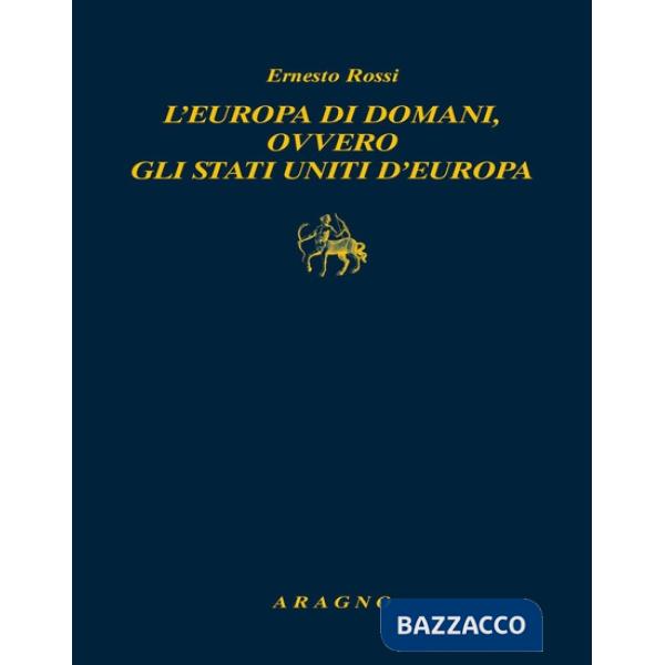 L'Europa di domani, ovvero gli Stati Uniti d'Europa