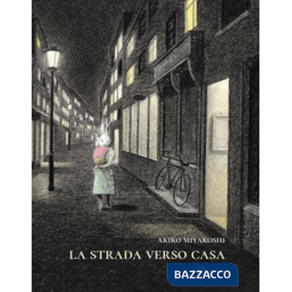 Strada verso casa. Ediz. a colori (La)