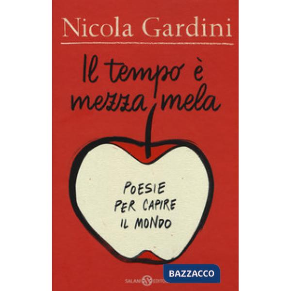 Tempo è mezza mela. Poesie per capire il mondo (Il)