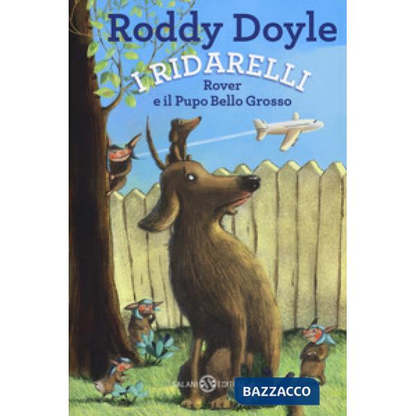 Rover e il pupo bello grosso. I Ridarelli