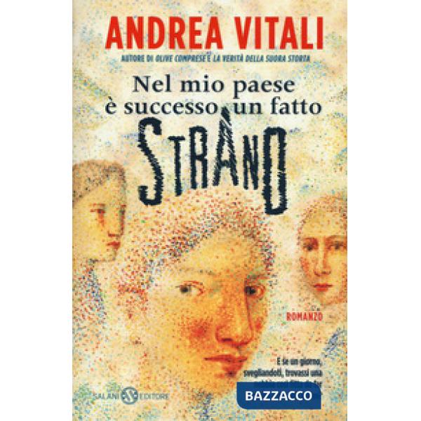 Nel mio paese è successo un fatto strano