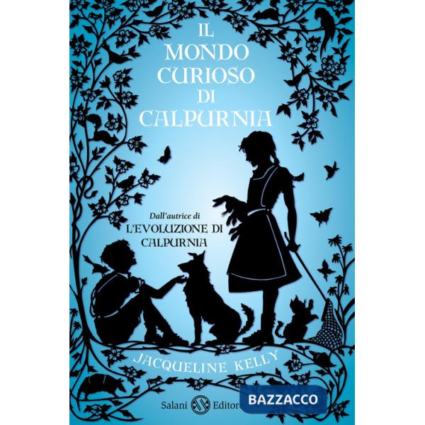 Mondo curioso di Calpurnia (Il)