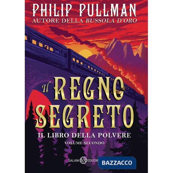 Regno segreto. Il libro della polvere (Il). Vol. 2