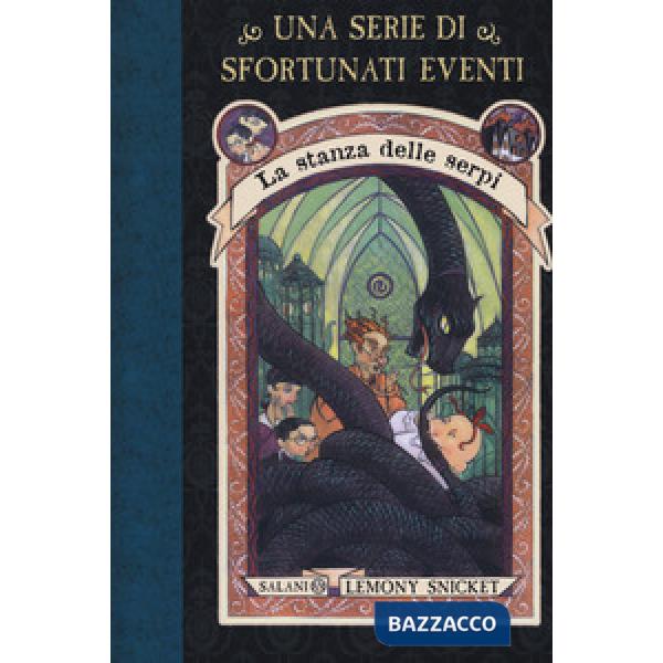 Stanza delle serpi. Una serie di sfortunati eventi. Nuova ediz. (La). Vol. 2