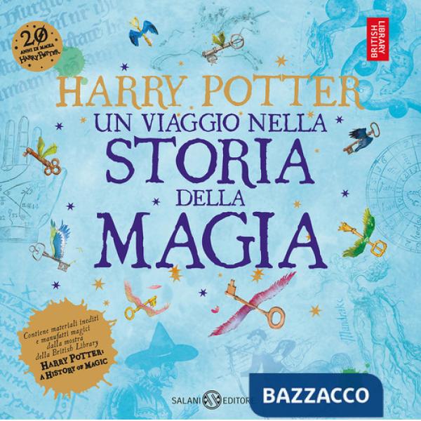 Harry Potter. Un viaggio nella storia della magia