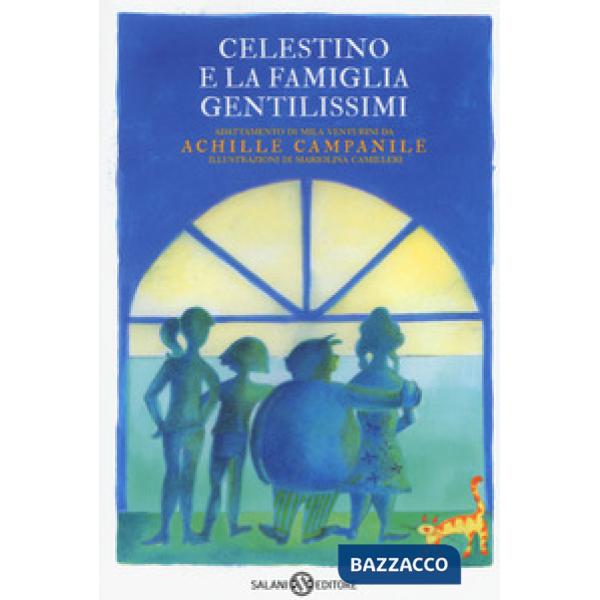 Celestino e la famiglia Gentilissimi di Achille Campanile