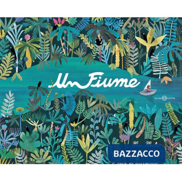 Fiume. Ediz. a colori (Un)